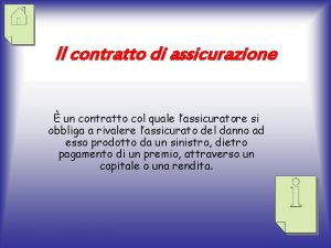 Il contratto di assicurazione un contratto col quale