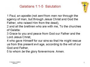 Galatians 1 1 5 Salutation 1 Paul an