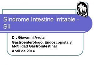 Sndrome Intestino Irritable SII Dr Giovanni Avelar Gastroenterlogo