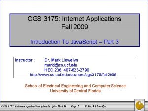 CGS 3175 Internet Applications Fall 2009 Introduction To