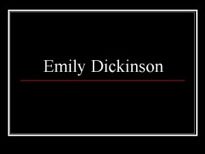Emily Dickinson In a nutshell n Emily Dickinson