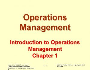Operations Management Introduction to Operations Management Chapter 1