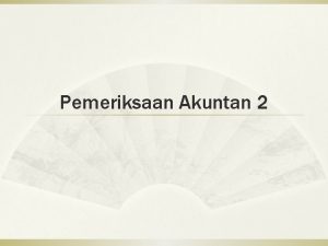 Pemeriksaan Akuntan 2 Konsep2 Dasar Audit Manajemen Pemeriksaan