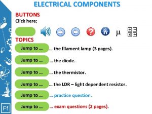 ELECTRICAL COMPONENTS BUTTONS Click here Clicking on me