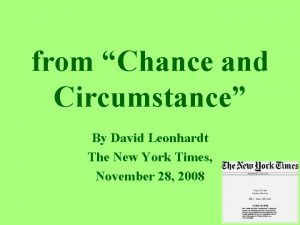 from Chance and Circumstance By David Leonhardt The