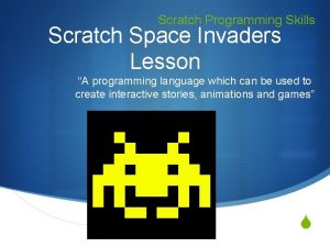 Scratch Programming Skills Scratch Space Invaders Lesson A