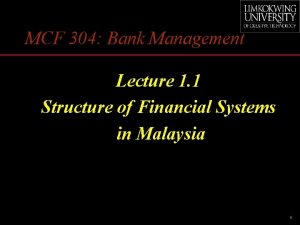 MCF 304 Bank Management Lecture 1 1 Structure