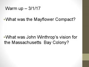 Warm up 3117 What was the Mayflower Compact