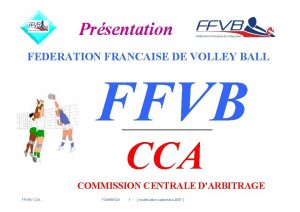 Prsentation FEDERATION FRANCAISE DE VOLLEY BALL FFVB CCA
