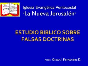 Iglesia Evanglica Pentecostal La Nueva Jerusaln ESTUDIO BIBLICO