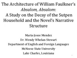 The Architecture of William Faulkners Absalom Absalom A