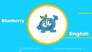 Blueberry English Ltd Beijing Blueberry EducationTechonogy Co The