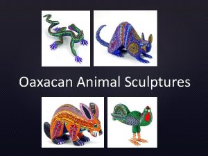 Oaxacan animal sculptures