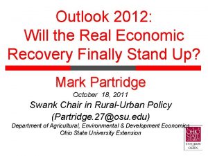 Outlook 2012 Will the Real Economic Recovery Finally