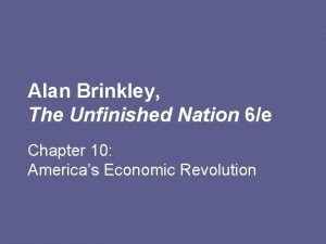 Alan Brinkley The Unfinished Nation 6e Chapter 10