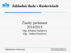 Zkladn kola v Raslaviciach iacky parlament 20142015 Mgr