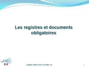 Les registres et documents obligatoires Acadmie OrlansTours Novembre