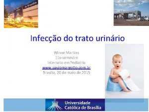Infeco do trato urinrio Winne Martins 11 o