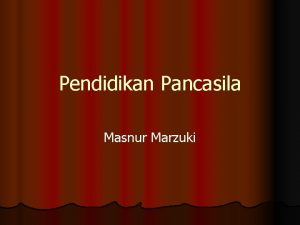 Pendidikan Pancasila Masnur Marzuki Kesatuan SilaSila Pancasila l