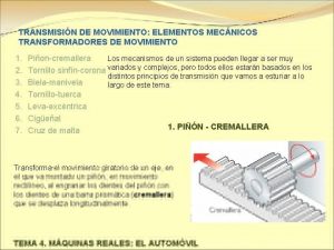 TRANSMISIN DE MOVIMIENTO ELEMENTOS MECNICOS TRANSFORMADORES DE MOVIMIENTO