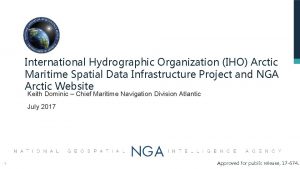 International Hydrographic Organization IHO Arctic Maritime Spatial Data