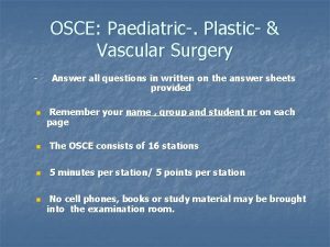 OSCE Paediatric Plastic Vascular Surgery n Answer all