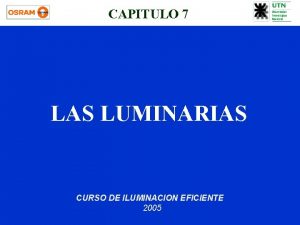 CAPITULO 7 LAS LUMINARIAS CURSO DE ILUMINACION EFICIENTE