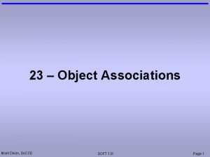 23 Object Associations Mark Dixon So CCE SOFT