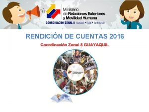 RENDICIN DE CUENTAS 2016 Coordinacin Zonal 8 GUAYAQUIL