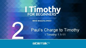 2 MIKE MAZZALONGO Pauls Charge to Timothy I