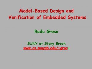 ModelBased Design and Verification of Embedded Systems Radu