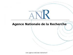 Agence Nationale de la Recherche www agencenationalerecherche fr