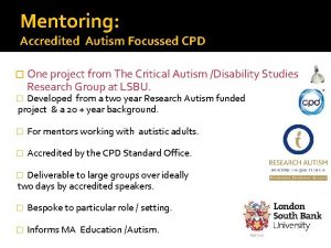 Mentoring Accredited Autism Focussed CPD One project from