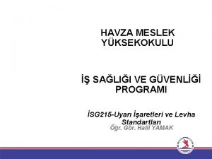 HAVZA MESLEK YKSEKOKULU SALII VE GVENL PROGRAMI SG