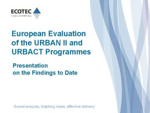 European Evaluation of the URBAN II and URBACT