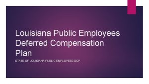 Deferred compensation louisiana