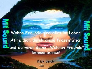 Wahre Freunde sind alles im Leben Atme dich