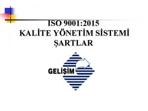 ISO 9001 2015 KALTE YNETM SSTEM ARTLAR ISO