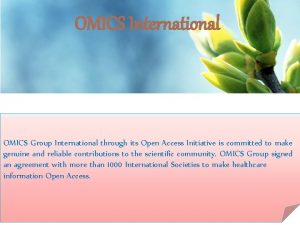 OMICS International OMICS Group International through its Open