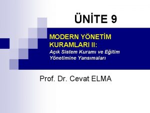 NTE 9 MODERN YNETM KURAMLARI II Ak Sistem