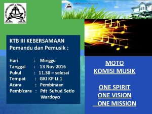 KTB III KEBERSAMAAN Pemandu dan Pemusik Hari Tanggal