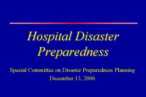 Hospital Disaster Preparedness Special Committee on Disaster Preparedness