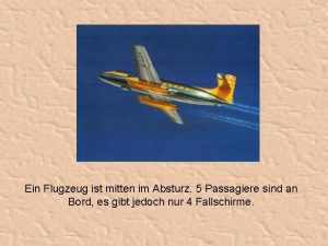 Ein Flugzeug ist mitten im Absturz 5 Passagiere