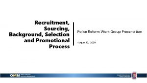 Recruitment Sourcing Background Selection and Promotional Process Police