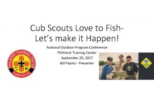 Cub Scouts Love to Fish Lets make it