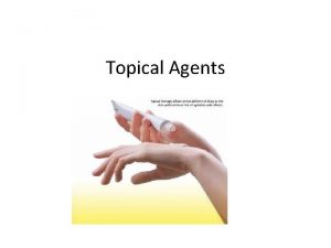 Topical agent definition