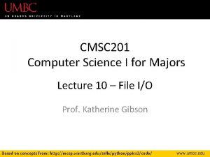 CMSC 201 Computer Science I for Majors Lecture