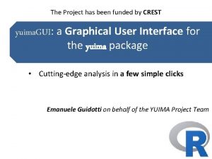 The Project has been funded by CREST yuima