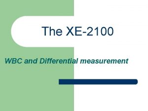 The XE2100 WBC and Differential measurement Principles of