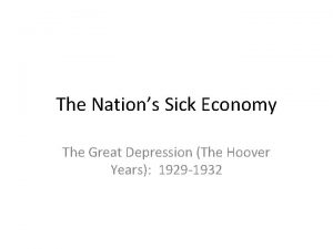 The Nations Sick Economy The Great Depression The